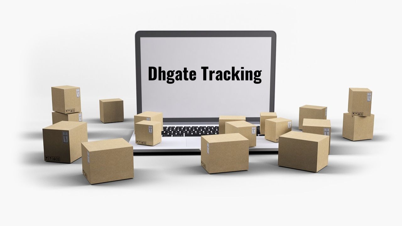 Dhgate Tracking: Everything you need to know about