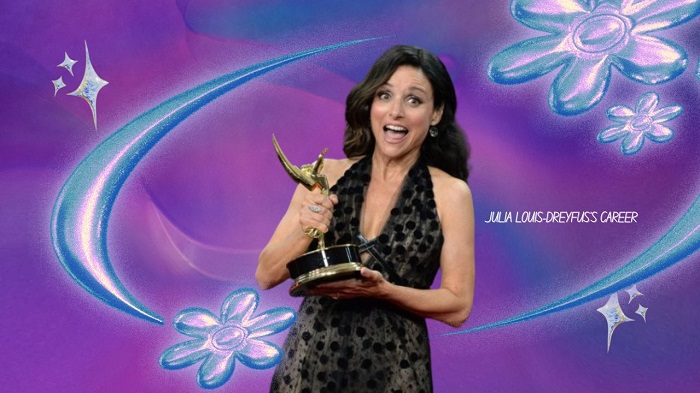 Julia Louis-Dreyfus's Career