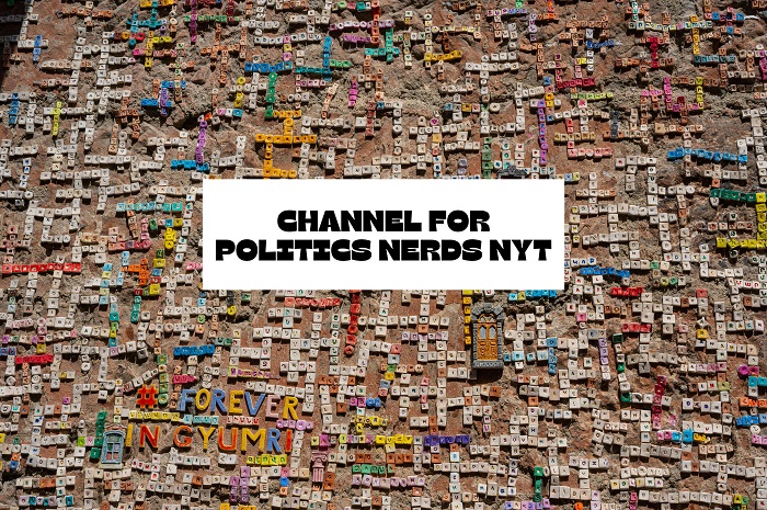 channel for politics nerds nyt