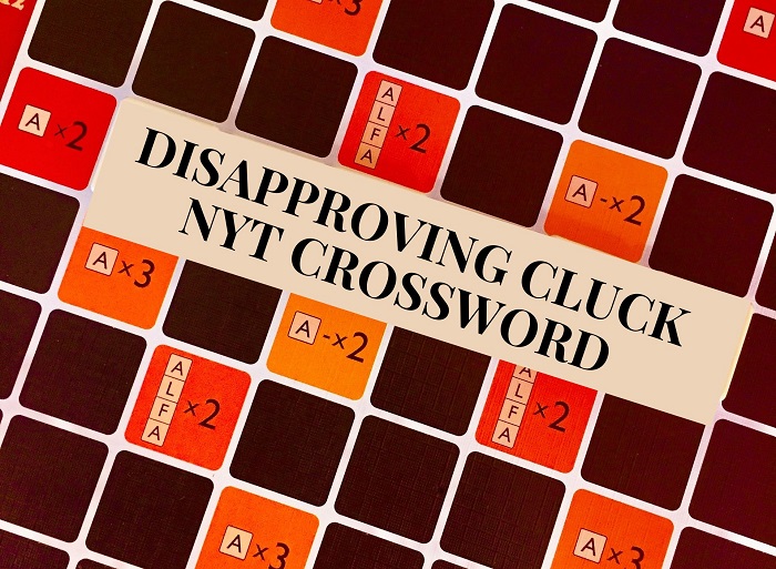 Disapproving Cluck NYT Crossword