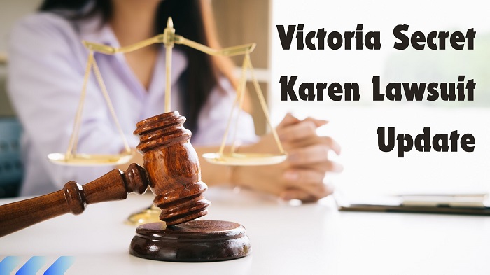 Victoria Secret Karen Lawsuit Update