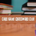 Card Game Crossword Clue